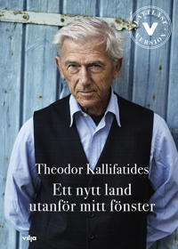 Theodor Kallifatides: Ett nytt land utanför mitt fönster (Hardcover, Swedish language, 2001, Bonnier)
