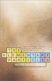 Michel Houellebecq: The Elementary Particles (2001, Vintage International)