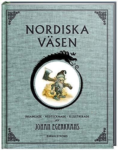 Johan Egerkrans: Nordiska väsen (Swedish language, 2013)