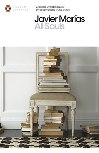 Javier Marías: All Souls (Paperback, 2001, Penguin Classics)