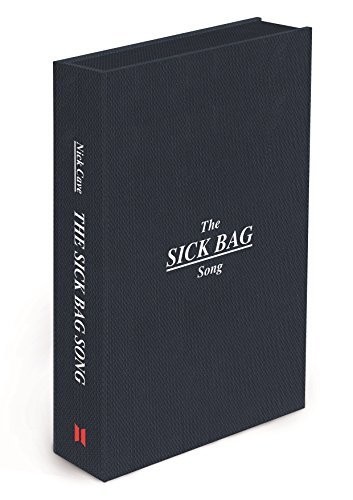 Nick Cave: Sick Bag Song (2018, Canongate Books)