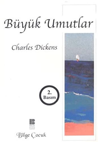 Charles Dickens, Charles Dickens (duplicate): Buyuk Umutlar (Paperback, Bilge Kültür Sanat)