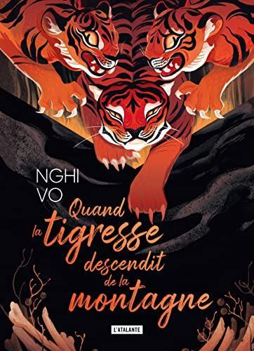 Nghi Vo: Quand la tigresse descendit de la montagne (French language, 2023, L'Atalante)