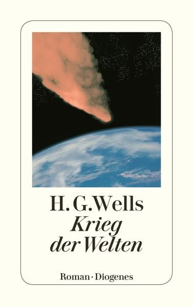 H. G. Wells: Krieg der Welten (Paperback, German language, 2005, Diogenes Verlag AG)