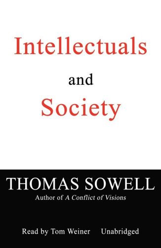 Thomas Sowell, Tom Weiner: Intellectuals and Society (AudiobookFormat, Blackstone Audio, Inc., Blackstone Audiobooks)