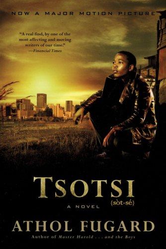 Athol Fugard: Tsotsi (Paperback, 2006, Grove Press)