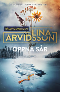 Öppna sår (Hardcover, Swedish language, 2025, Lind & Co)