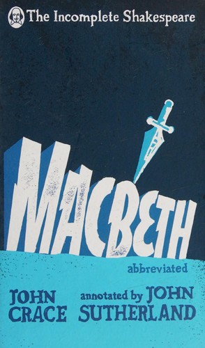 John Sutherland, John Crace: Macbeth (2016, Transworld Publishers Limited)