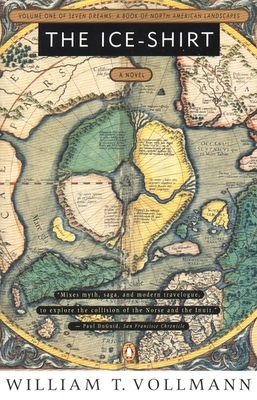 William T. Vollmann: The ice-shirt (1993, Penguin Books)