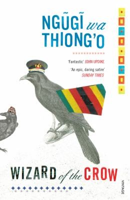 Ngugi wa Thiong’o: Wizard Of The Crow (2007, Vintage Books USA)
