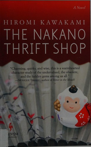 Hiromi Kawakami: The Nakano Thrift Shop (2017, Europa Editions)