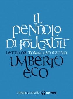 Umberto Eco: Il pendolo di Foucault (AudiobookFormat, Italian language, 2017, Emons Italia)
