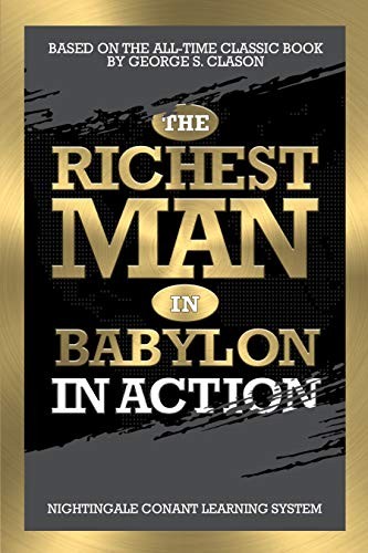 Clason, George S., Nightingale Conant Learning System: The Richest Man in Babylon in Action (Paperback, G&D Media)