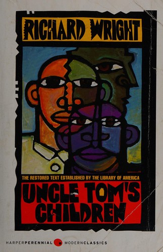 Richard Wright: Uncle Tom's children (Paperback, 2004, Perennial)