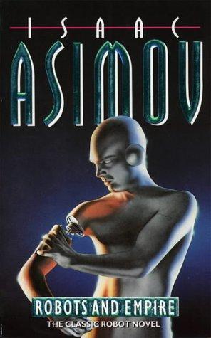 Айзек Азимов: Robots and Empire (Paperback, 1994, Collins)