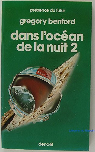 Gregory Benford: Dans l'océan de la nuit 2 (Denoël)