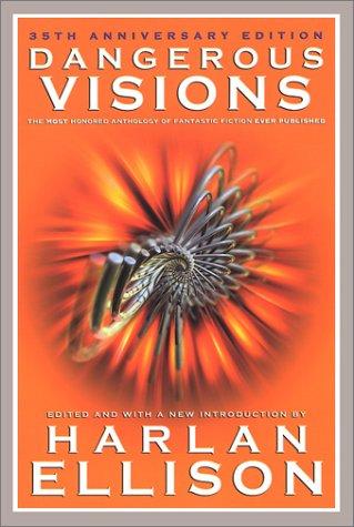 Harlan Ellison: Dangerous Visions  (2002, I Books)