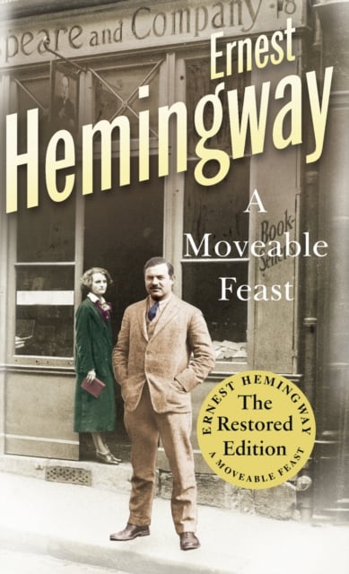 Ernest Hemingway: A Moveable Feast (Paperback, 1964, Brand: Macmillan Pub Co, Macmillan Pub Co)