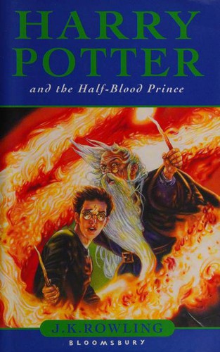 J.K. Rowling: Harry Potter and the Half-blood Prince (Hardcover, 2005, Bloomsbury)