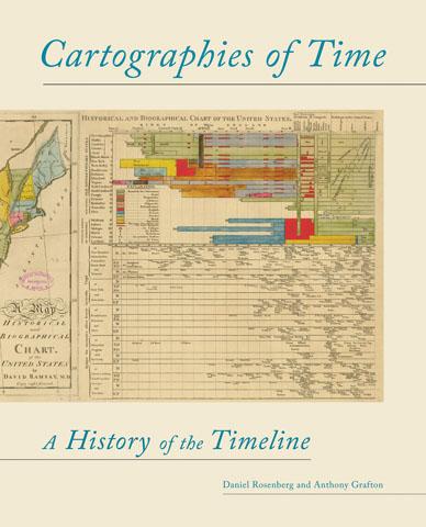 Daniel Rosenberg, Anthony Grafton: Cartographies of time (Paperback, 2010, Princeton Architectural Press)