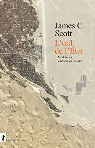 James C. Scott: L’œil de l'État (French language, 2021, La Découverte)