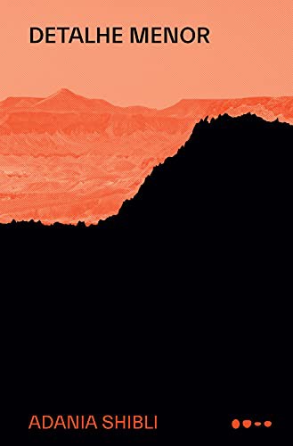 ʻAdanīyah Shiblī: Detalhe menor (Paperback, Portuguese language, Publisher)