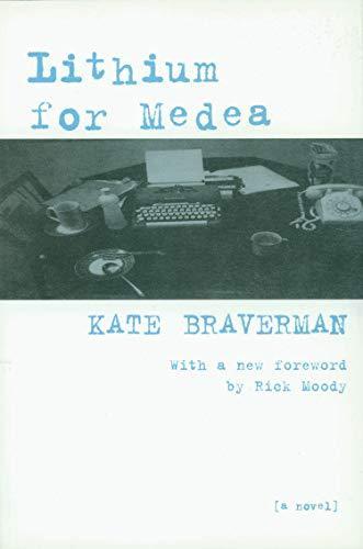 Kate Braverman: Lithium for Medea (2002)