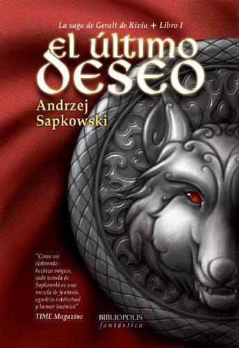 Andrzej Sapkowski: El último deseo (Spanish language)
