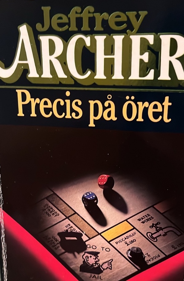 Jeffrey Archer: Precis på öret