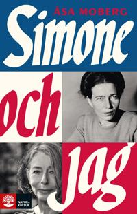 Åsa Moberg: SIMONE OCH JAG (Hardcover, Swedish language, 1997, PAN/NORSTEDT)